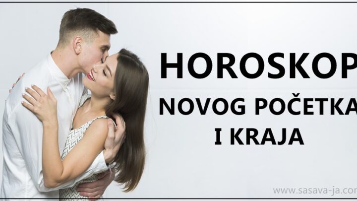 HOROSKOP NOVOG POČETKA I KRAJA: Ljubavna veza OVOG znaka završava, a OVAJ znak konačno započinje vezu!/