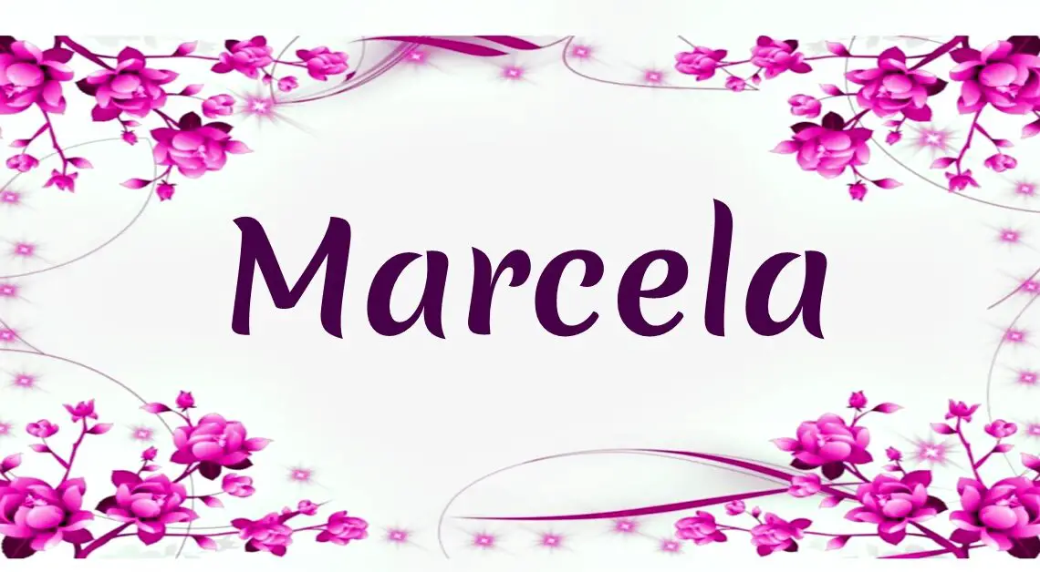 Značenje imena MARCELA i kakve su osobe koje nose ovo veličanstveno ime!