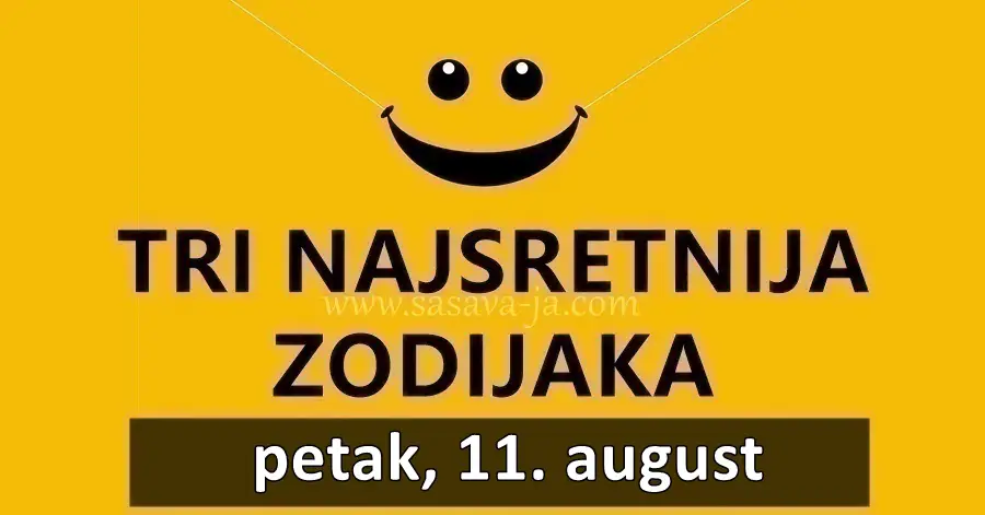 Velika sreća za Vagu, Blizance i OVAJ znak u petak, 11. augusta: Horoskop otkriva vašu sjajnu sudbinu u ovom spektakularnom danu! Velika sreća za Vagu, Blizance i OVAJ znak u petak, 11. augusta: Horoskop otkriva vašu sjajnu sudbinu u ovom spektakularnom danu!