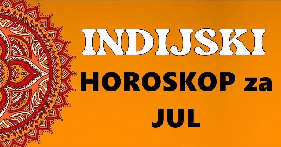 Magični svijet Indijskog horoskopa za JUL: Proročanstva, sudbine i nevjerojatne avanture i životne promjene za svaki znak!