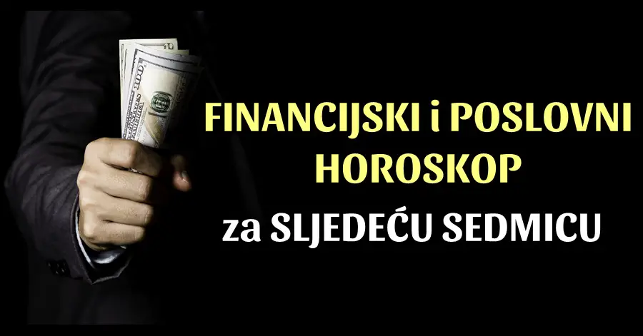 Financijski horoskop: DOLAZE DANI BOGATSTVA! OVAJ znak nije ni svjestan kako će se BRZO OBOGATITI…