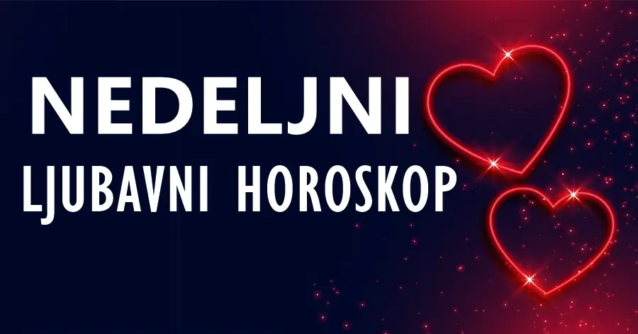 NEDELJNI LJUBAVNI HOROSKOP: Romantika i strast bit će na vrhuncu za OVE znakove, dok će OVAJ znak imati dramatičnih 7 dana!