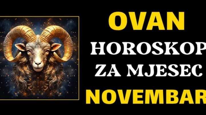 OVAN – horoskop za Novembar: Pred vama su duboke veze, poslovna dinamika i Financijske promjene!