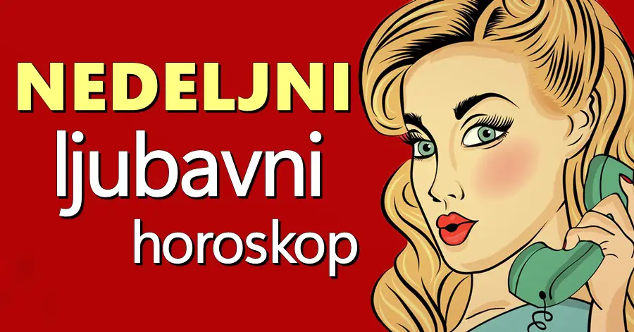 NEDELJNI LJUBAVNI HOROSKOP: OVI znakovi će napokon pronaći SREĆU i ISPUNJENJE u LJUBAVI, a OVOM znaku stiže POZIV!