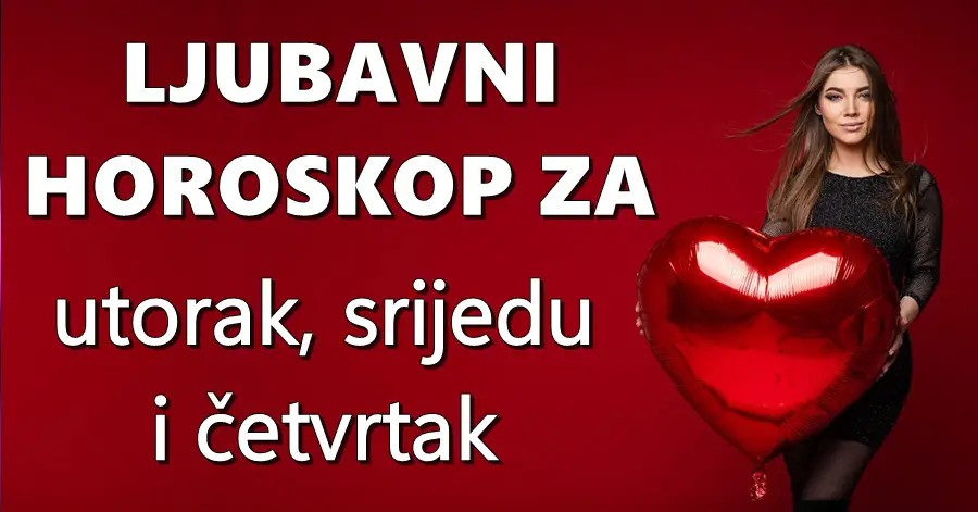 Kroz naredna 3 dana, OVAJ znak će morati ODLUČITI o svojoj LJUBAVNOJ SUDBINI i SREĆI, dok OVAJ znak opasno ugrožava vezu ljubomorom!