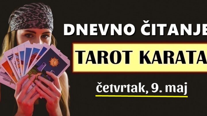 DNEVNI TAROT za 9. Maj: Ovaj dan će OVOM znaku donijeti ostvarenje želje koju čeka godinama!