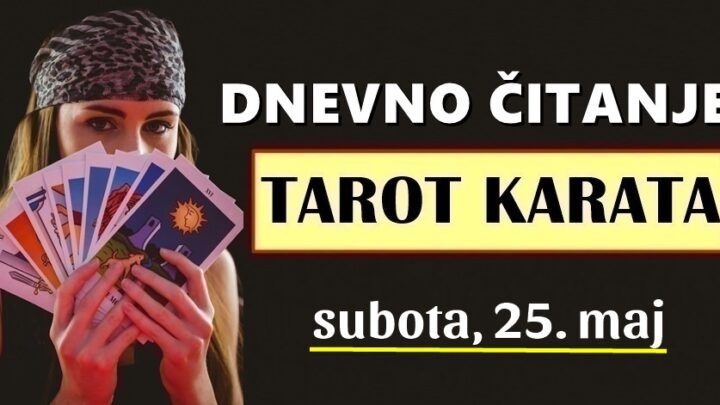 DNEVNI TAROT za 25. Maj: Djevici stižu sjajne vijesti, Lav i Bik moraju biti spremni na promjene, Vodolija i Strijelac moraju krenuti dalje…