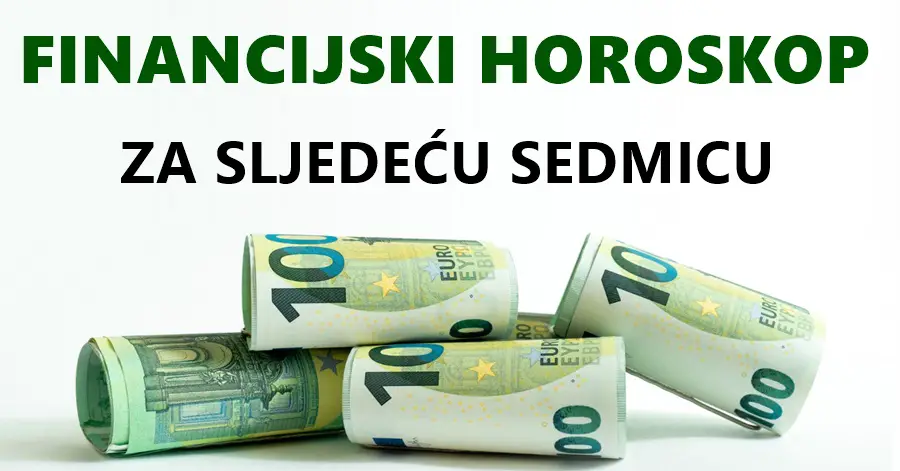 FINANCIJSKI HOROSKOP i procvat financijske moći: OVA 2 znaka će ZABLJESNUTI svojim BOGATSTVOM u sljedećoj sedmici!