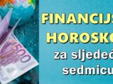 Financijski horoskop: BOGATSTVO TOKOM SLJEDEĆE SEDMICE: OVAJ znak će spoznati kakav je to osjećaj kada si možeš priuštiti sve o čemu si ikada maštao!