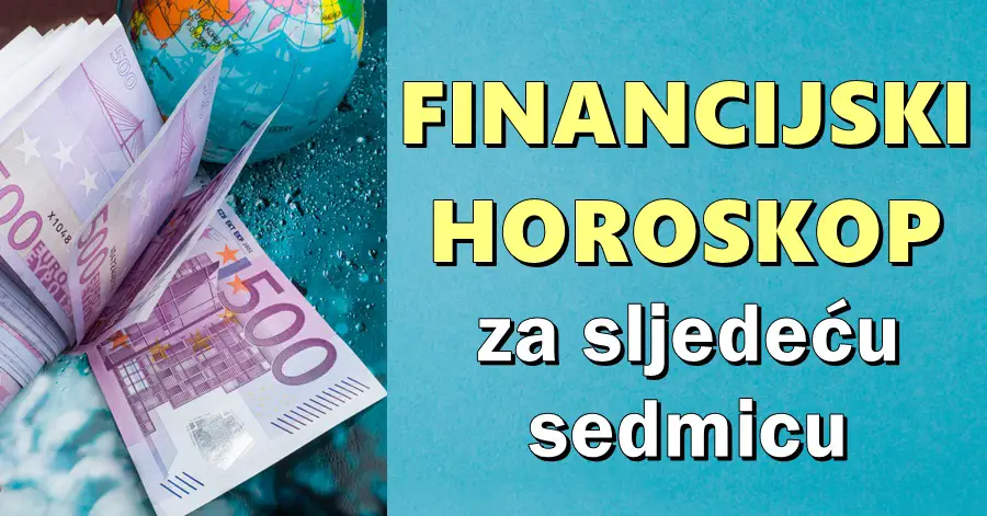 Financijski horoskop: BOGATSTVO TOKOM SLJEDEĆE SEDMICE: OVAJ znak će spoznati kakav je to osjećaj kada si možeš priuštiti sve o čemu si ikada maštao!