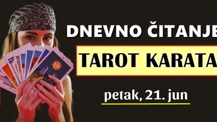 DNEVNI TAROT za 21. Jun: Evo kome karte danas donose neopisivu sreću, a kome sukob!