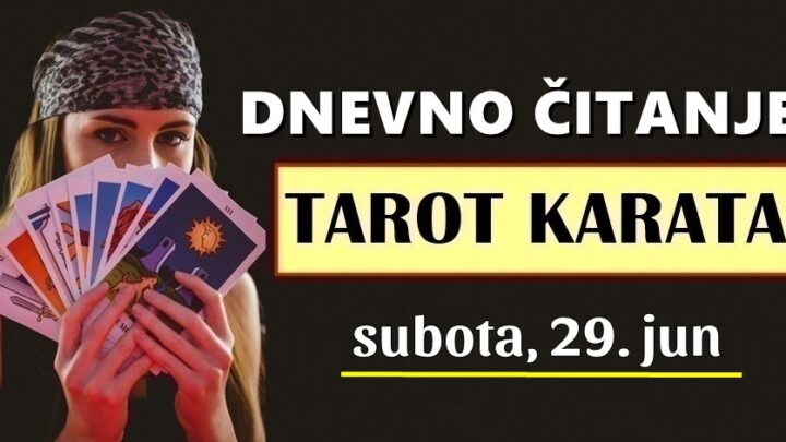 DNEVNI TAROT za 29. Jun: OVOM znaku dolazi LJUBAVNI POČETAK,  OVOM znaku NOVAC, a OVOG znaka će iznenaditi VELIKE PROMJENE!