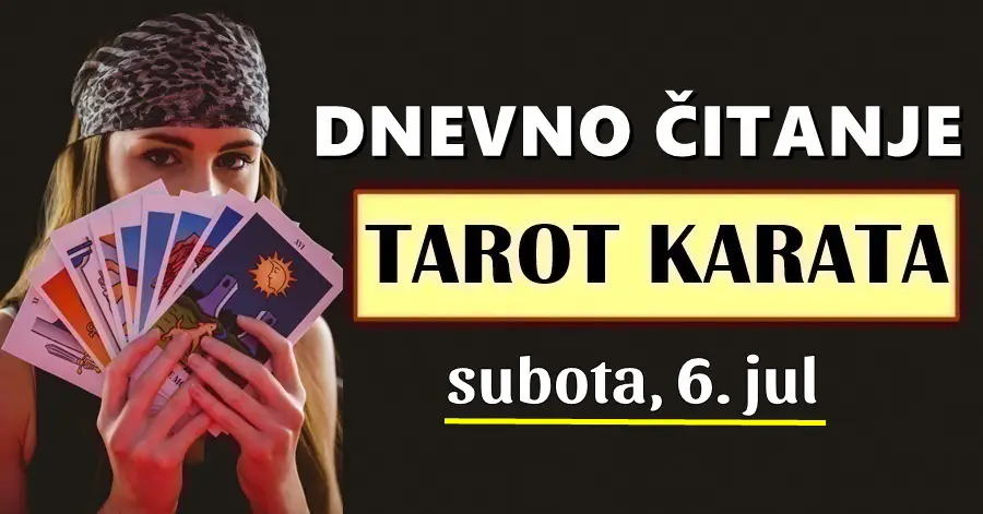 DNEVNI TAROT za 6. Jul: Nekoga čeka savršen dan za ljubav, a OVAJ znak će biti spreman za NOVI ŽIVOTNI POČETAK!