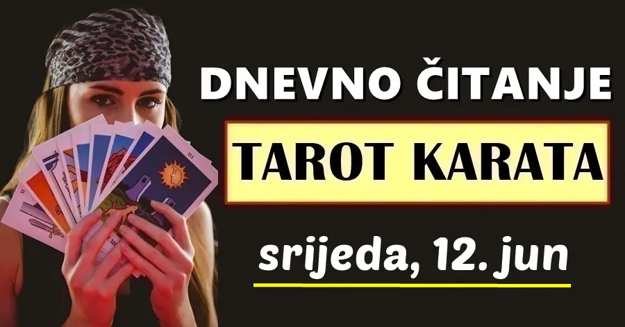 DNEVNI TAROT za 12. Jun: Neka se OVAJ znak spremi za VELIKO ŽIVOTNO IZNENAĐENJE!