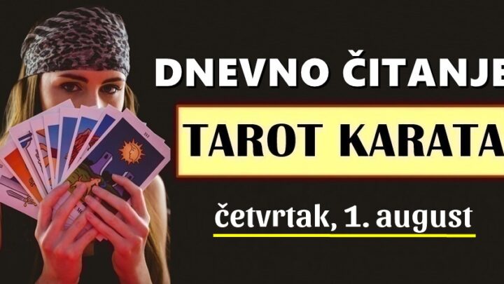 DNEVNI TAROT za 1. August: Sreća će danas biti na strani OVOG znaka, a OVOM znaku dolazi NAGLA PROMJENA i ZLATNA PRILIKA!