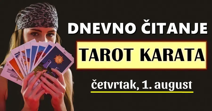 DNEVNI TAROT za 1. August: Sreća će danas biti na strani OVOG znaka, a OVOM znaku dolazi NAGLA PROMJENA i ZLATNA PRILIKA!