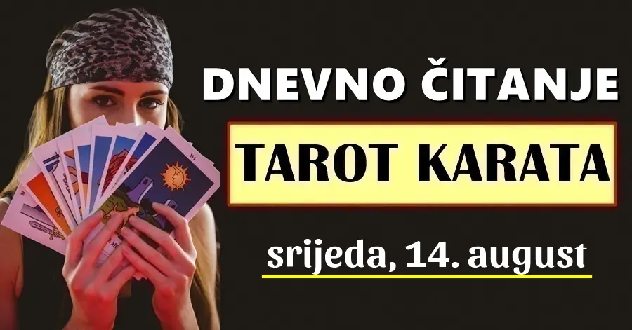 DNEVNI TAROT za 14. August: Ovaj dan OVIM znacima donosi prekrasne trenutke, a OVOM znaku pomirenje nakon velike svađe!