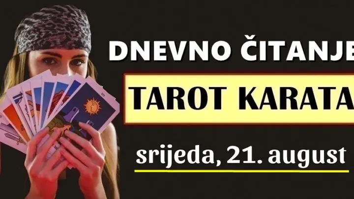 DNEVNI TAROT za 21. August: Jedan znak će konačno biti spreman donijeti veliku odluku!