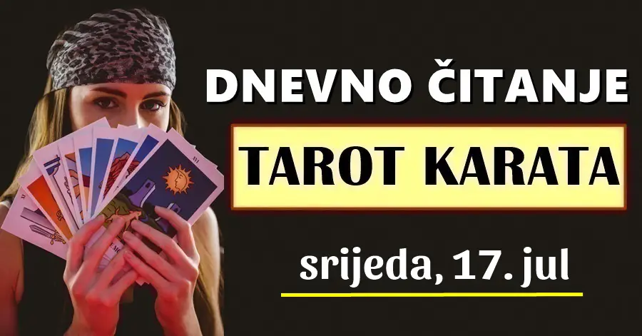 DNEVNI TAROT za 17. Jul: Ispred OVA dva znaka su vrlo bitni događaji, a OVAJ znak će patiti zbog ljubavi…