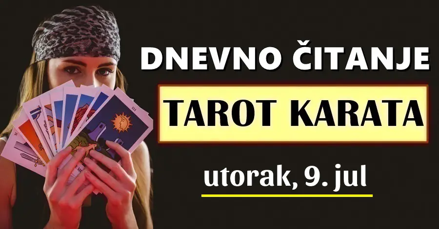 DNEVNI TAROT za 9. Jul: Raku i Lavu će se posrećiti, Ovna čeka mudrost, a evo koga čekaju novi problemi… DNEVNI TAROT za 9. Jul: Raku i Lavu će se posrećiti, Ovna čeka mudrost, a evo koga čekaju novi problemi…