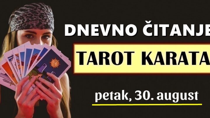 DNEVNI TAROT za 30. August: Bol i tuga konačno će biti iza OVOG znaka, spreman je za SRODNU DUŠU i nekoga tko će ga voljeti takvog kakav je!