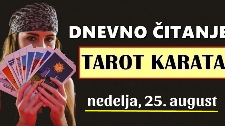 DNEVNI TAROT za 25. August: OVOM znaku svemir danas otvara vrata i pokazat će mu put prema uspjehu, dok će OVAJ znak prevladati sve nevolje i probleme!