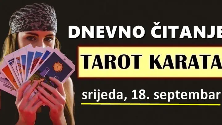 DNEVNI TAROT za 18. Septembar: Pravda je nekad spora, ali dostižna. Karma će nagraditi OVOG znaka, dok će se netko pokajati za loša djela…