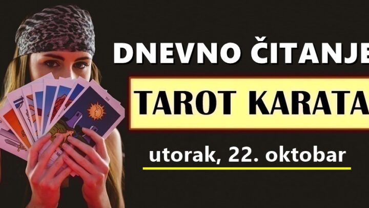 DNEVNI TAROT za 22. Oktobar: Današnji dan OVOM znaku postavlja temelje za bolju i svjetliju budućnost, a veza OVOG znaka će upasti u ozbiljnu krizu…