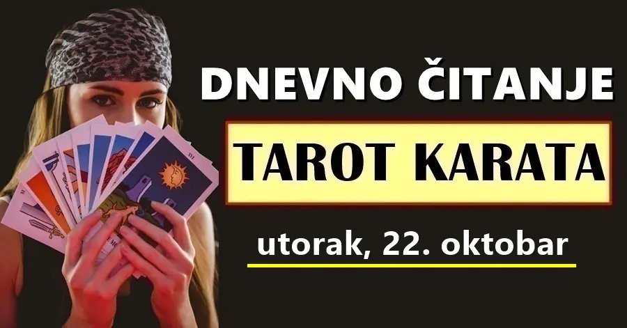 DNEVNI TAROT za 22. Oktobar: Današnji dan OVOM znaku postavlja temelje za bolju i svjetliju budućnost, a veza OVOG znaka će upasti u ozbiljnu krizu…