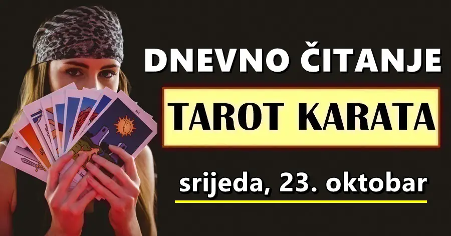 DNEVNI TAROT za 23. Oktobar: Odličan je dan za sve horoskopske znakove, dolazi dan s velikim kretanjem naprijed u našim životima…