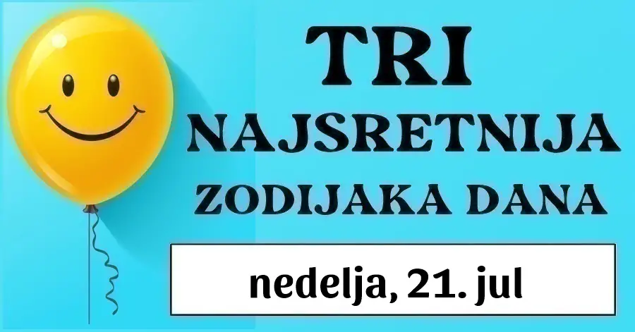 Najvažniji horoskop u ovoj sedmici: Biku, Jarcu i Raku donosi izuzetnu sreću i sjajne prilike u nedelju, 21. jula!