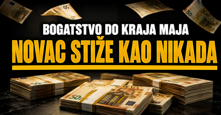 BOGATSTVO DO KRAJA MAJA: OVI znakovi će se OBOGATITI, NOVAC će stizati KAO NIKADA DO SADA!