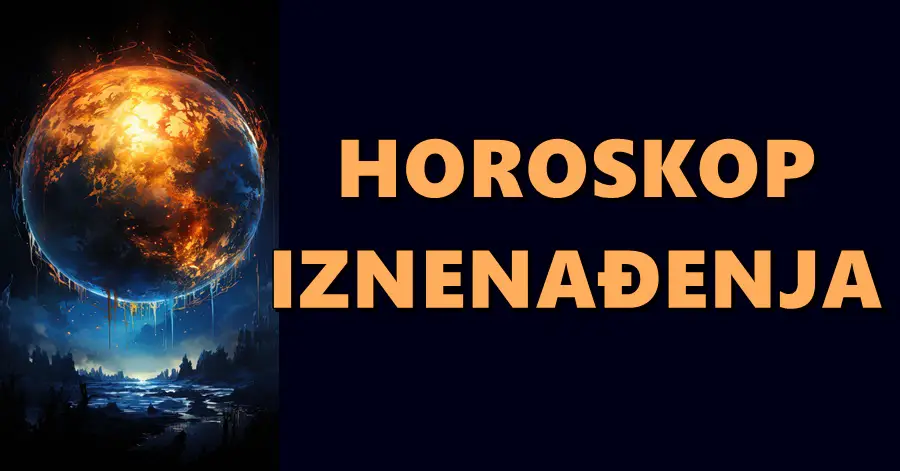 HOROSKOP IZNENAĐENJA: U život Blizanaca, Lava i Djevice ulazi NEOČEKIVANA SREĆA i VELIK PREOKRET!