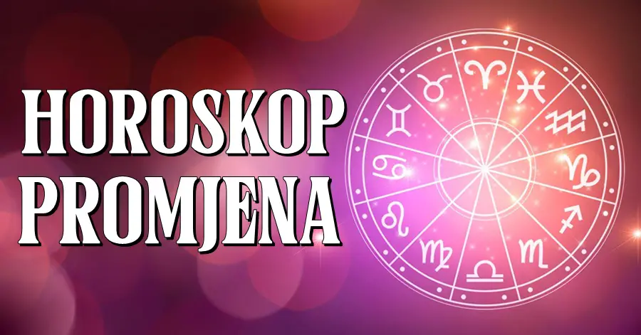 HOROSKOP PROMJENA: Ovnu se mijenja LJUBAVNA SITUACIJA, Lav će doživjeti bujicu radosti i euforije zbog NOVČANOG DOBITKA, a Vodoliji dolaze TEŠKI DANI!