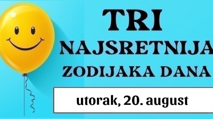 Ako ste Ribe, Bik, i Rak, smatrajte se pravim sretnicima jer ćete u utorak, 20. augusta imati SJAJAN DAN i ODLIČAN horoskop!