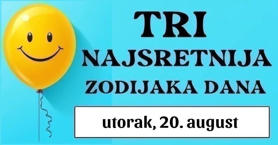 Ako ste Ribe, Bik, i Rak, smatrajte se pravim sretnicima jer ćete u utorak, 20. augusta imati SJAJAN DAN i ODLIČAN horoskop!