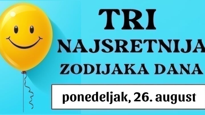 Astrološki trijumf za Djevicu, Jarca i Bika u ponedeljak, 26. augusta: Otkrijte danas vašu izuzetnu sreću i sjajne prilike!