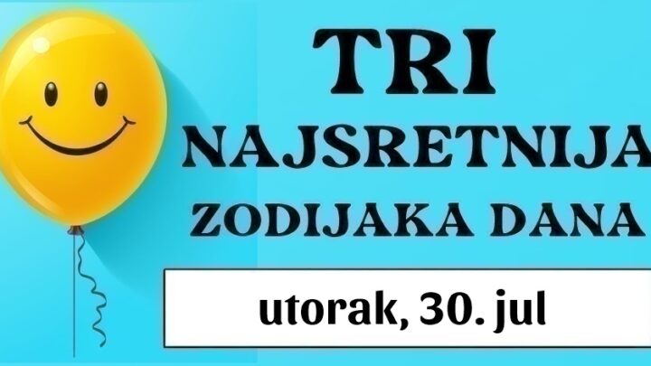 Sjajni trenuci za OVA 3 znaka: Ako ste Strijelac, Ribe i Vaga horoskop vam otkriva vašu izuzetnu sreću i veliki uspjeh u utorak, 30. jula!