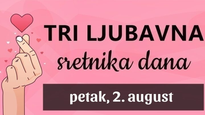 Ljubavna idila: Ako ste Jarac, Rak i Bik u petak, 2. augusta očekuje vas nevjerojatna ljubavna sreća!