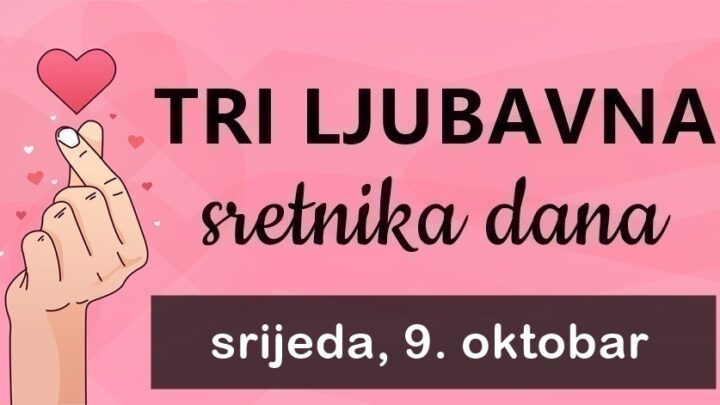 Rak, Ribe i Bik će u srijedu, 9. oktobra doživjeti ljubavnu eksploziju i najveću sreću u ljubavi!