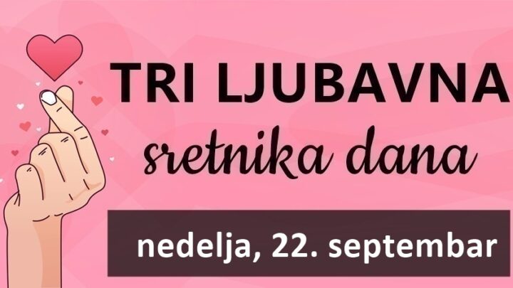 Tri znaka, Strijelac, Ribe i Lav koji će u nedelju, 22. septembra doživjeti bezvremensku euforiju ljubavi!