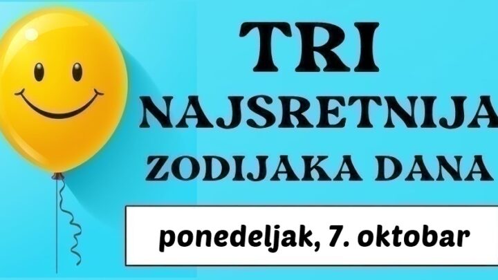 Tri zvjezdana sretnika, Djevica, Ribe i Bik: Horoskop otkriva vašu veliku sreću i nevjerojatne mogućnosti u ponedeljak, 7. oktobra!