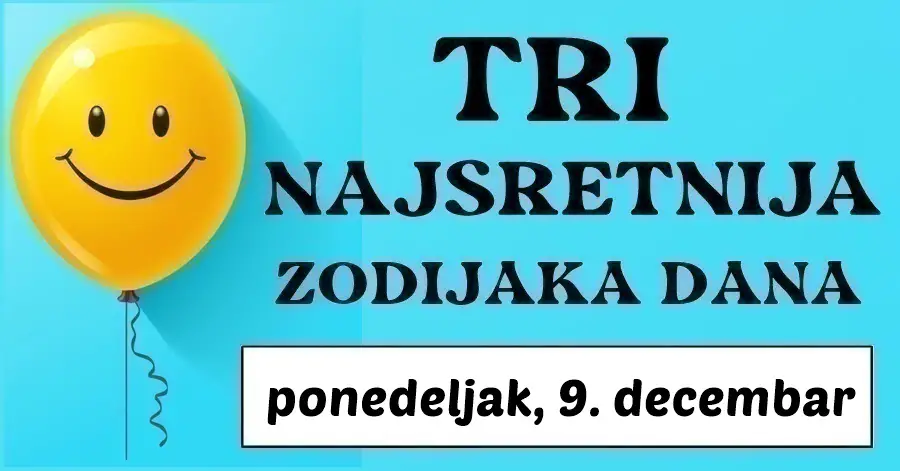 Tri izabrana znaka zodijaka: Ako ste Vodolija, Lav i Ovan, horoskop otkriva vašu nevjerojatnu sreću i nevjerojatne nagrade u ponedeljak, 9. decembra!