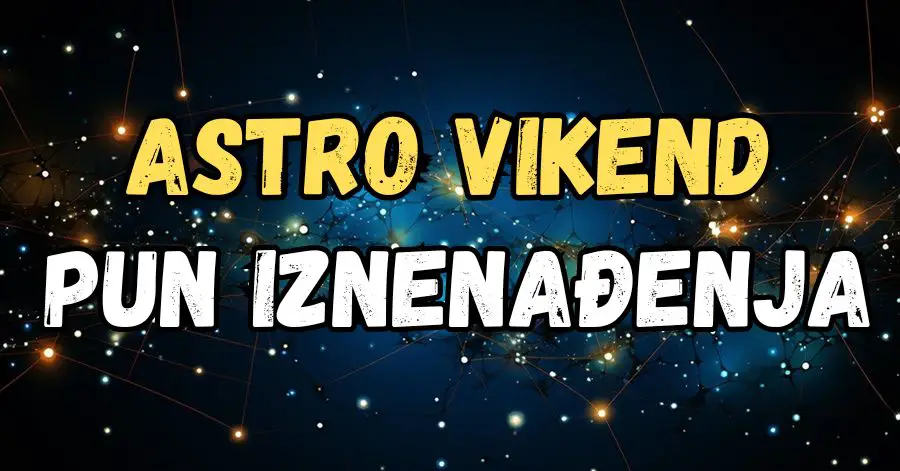 Astro vikend pun iznenađenja: Raka će oduševiti iznenađenje, Blizanci i OVAJ mogu očekivati neočekivano, a OVOG znaka čeka uspjeh i zadovoljstvo!