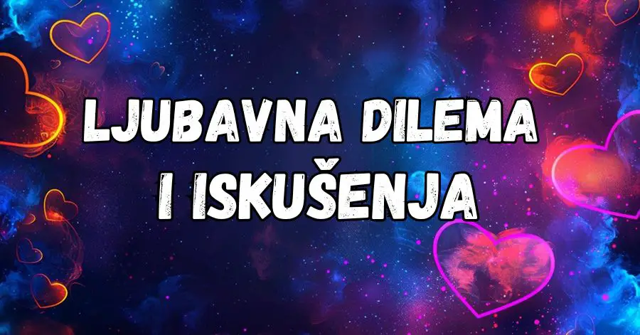Ljubavna dilema i iskušenja: Lavova ljubav je u opasnosti, Vaga mora zaboraviti prošlost, a OVAJ znak stoji pred ključnom odlukom! Ljubavna dilema i iskušenja: Lavova ljubav je u opasnosti, Vaga mora zaboraviti prošlost, a OVAJ znak stoji pred ključnom odlukom!