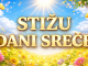 STIŽU DANI SREĆE: Lav, Vaga i OVAJ znak će dobiti SJAJNE VIJESTI koje će im donijeti još LJEPŠE DANE koji se ne događaju često!