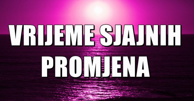 Bika, Lava i Strijelca već dugo prate NEZGODE, BOL, PROBLEMI i RAZOČARANJA! Ipak, dolazi im vrijeme SJAJNIH PROMJEHA i VELIKIH USPJEHA!
