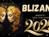 BLIZANCI – GODIŠNJI HOROSKOP za 2025! Ovo će biti godina koja će promijeniti vaš život u svakom segmentu – čekaju vas velika čuda!