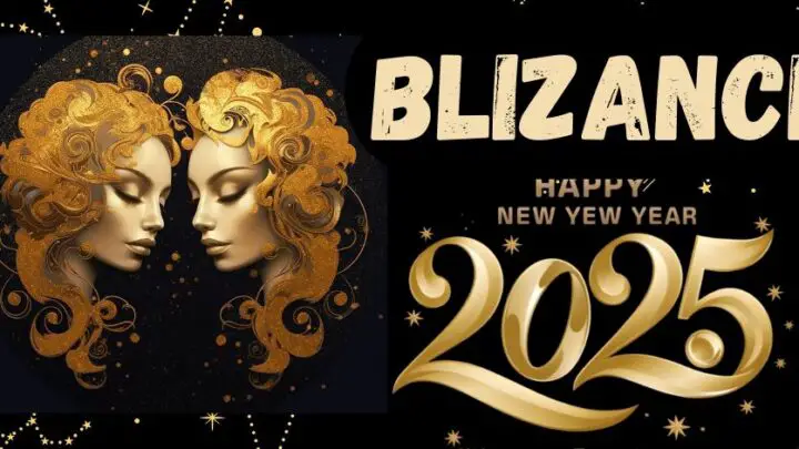 BLIZANCI – GODIŠNJI HOROSKOP za 2025! Ovo će biti godina koja će promijeniti vaš život u svakom segmentu – čekaju vas velika čuda!