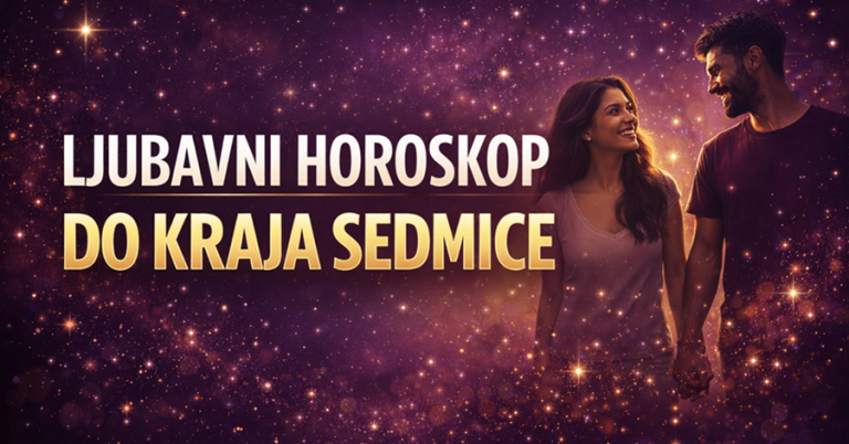DO KRAJA SEDMICE: OVA 2 ZNAKA će doživjeti povratak osobe koju nisu uspjeli zaboraviti, a netko donosi ODLUKU nakon koje neće biti povratka!